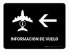 Flight Information With Left Arrow Black Spanish Landscape - Wall Sign