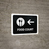 Food Court With Left Arrow Black Landscape - Wall Sign Food Court With Left Arrow Black Landscape - Wall Sign