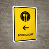 Food Court With Left Arrow Yellow Portrait - Wall Sign Food Court With Left Arrow Yellow Portrait - Wall Sign