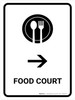 Food Court With Right Arrow White Portrait - Wall Sign