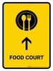Food Court With Up Arrow Yellow Portrait - Wall Sign