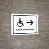 Handicapped Access With Right Arrow White Landscape - Wall Sign Handicapped Access With Right Arrow White Landscape - Wall Sign