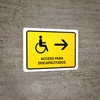 Handicapped Access With Right Arrow Yellow Spanish Landscape - Wall Sign Handicapped Access With Right Arrow Yellow Spanish Landscape - Wall Sign