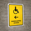Handicapped Access With Left Arrow Yellow Portrait - Wall Sign Handicapped Access With Left Arrow Yellow Portrait - Wall Sign