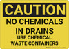 Caution: Hazard Chemical Waste Containers - Wall Sign Caution: Hazard Chemical Waste Containers - Wall Sign
