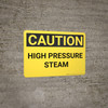 Caution: High Pressure Steam - Wall Sign