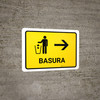 Trash With Right Arrow Yellow Spanish Landscape - Wall Sign Trash With Right Arrow Yellow Spanish Landscape - Wall Sign