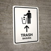 Trash With Up Arrow White Bilingual Spanish Portrait - Wall Sign