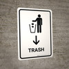 Trash With Down Arrow White Portrait - Wall Sign Trash With Down Arrow White Portrait - Wall Sign