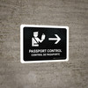 Passport Control With Right Arrow Black Bilingual Landscape - Wall Sign