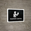 Passport Control Black Landscape - Wall Sign Passport Control Black Landscape - Wall Sign