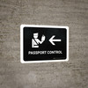 Passport Control With Left Arrow Black Landscape - Wall Sign