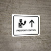 Passport Control With Up Arrow White Landscape - Wall Sign