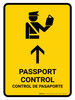 Passport Control With Up Arrow Yellow Bilingual Spanish Portrait - Wall Sign