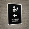 Passport Control With Left Arrow Black Portrait - Wall Sign