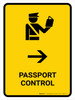 Passport Control With Right Arrow Yellow Portrait - Wall Sign Passport Control With Right Arrow Yellow Portrait - Wall Sign
