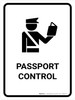 Passport Control White Portrait - Wall Sign