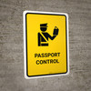 Passport Control Yellow Portrait - Wall Sign Passport Control Yellow Portrait - Wall Sign