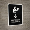 Passport Control With Down Arrow Black Spanish Portrait - Wall Sign