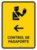 Passport Control With Left Arrow Yellow Spanish Portrait - Wall Sign