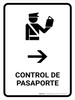 Passport Control With Right Arrow White Spanish Portrait - Wall Sign Passport Control With Right Arrow White Spanish Portrait - Wall Sign
