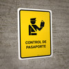 Passport Control Yellow Spanish Portrait - Wall Sign
