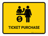 Ticket Purchase Yellow Landscape - Wall Sign