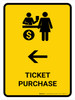 Ticket Purchase With Left Arrow Yellow Portrait - Wall Sign
