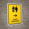 Ticket Purchase With Right Arrow Yellow Portrait - Wall Sign Ticket Purchase With Right Arrow Yellow Portrait - Wall Sign