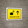 Baggage Claim With Up Arrow Yellow Landscape - Wall Sign