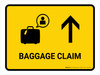 Baggage Claim With Up Arrow Yellow Landscape - Wall Sign