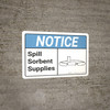 Notice: Spill Sorbent Storage ANSI - Wall Sign Notice: Spill Sorbent Storage ANSI - Wall Sign