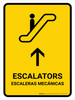 Escalators With Up Arrow Yellow Bilingual Spanish Portrait - Wall Sign