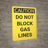 Caution: Do Not Block Gas Lines - Wall Sign