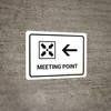 Meeting Point With Left Arrow White Landscape - Wall Sign