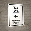 Meeting Point With Left Arrow White Portrait - Wall Sign