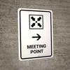 Meeting Point With Right Arrow White Portrait - Wall Sign