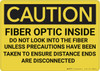 Caution: Fiber Optic Inside Do Not Look Unless Precautions Taken - Wall Sign