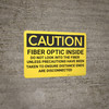 Caution: Fiber Optic Inside Do Not Look Unless Precautions Taken - Wall Sign