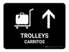 Trolleys With Up Arrow Black Bilingual Spanish Landscape - Wall Sign Trolleys With Up Arrow Black Bilingual Spanish Landscape - Wall Sign