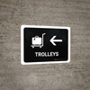 Trolleys With Left Arrow Black Landscape - Wall Sign