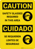 Caution: Safety Glasses Required in Area Bilingual Spanish - Wall Sign Caution: Safety Glasses Required in Area Bilingual Spanish - Wall Sign
