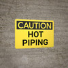 Caution: Hot Piping - Wall Sign Caution: Hot Piping - Wall Sign