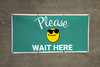 Please Wait Here with Sunglasses Emoji Green - Banner