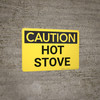 Caution: Hot Stove - Wall Sign