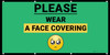 Please Wear a Face Covering with Emoji Green - Banner