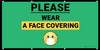 Please Wear a Face Covering with Facemask Emoji Green - Banner Please Wear a Face Covering with Facemask Emoji Green - Banner