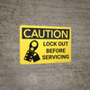 Caution: Lock Out Before Servicing - Wall Sign