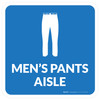 Mens Pants Aisle with Icon Square - Floor Sign Mens Pants Aisle with Icon Square - Floor Sign