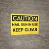 Caution: Nail Gun In Use Keep Clear - Wall Sign